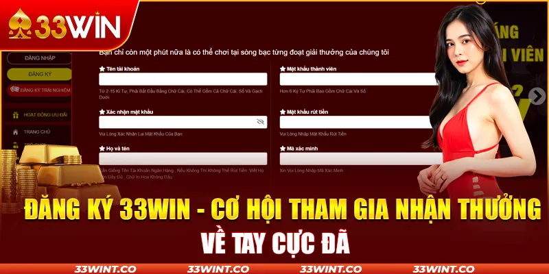 Đăng ký 33Win - Cơ hội tham gia nhận thưởng về tay cực đã