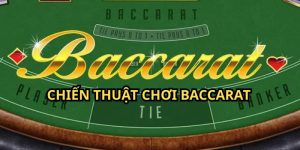 Chiến thuật chơi baccarat
