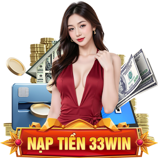 Nạp tiền 33win